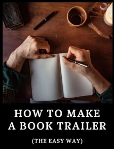 Read more about the article How to Make a Book Trailer (The Easy Way)